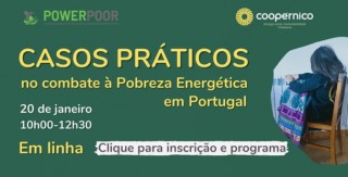 Webinar: Casos práticos no combate à Pobreza Energética em Portugal